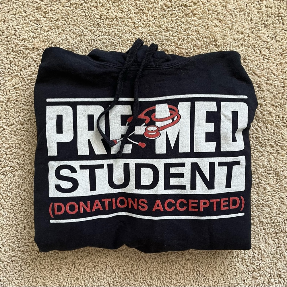 Premed sweatshirt
